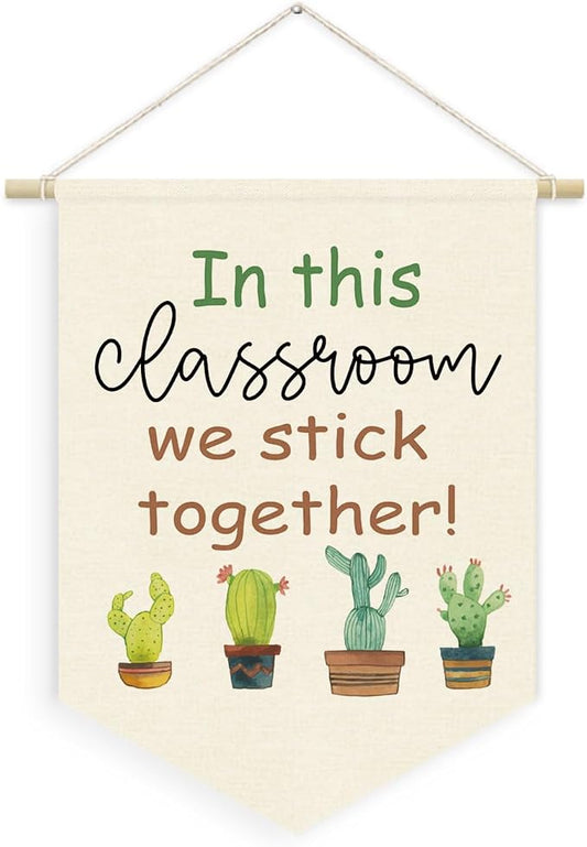 Plant Classroom Decor, in This Classroom We Stick Together Linen Canvas Banner by Unknown