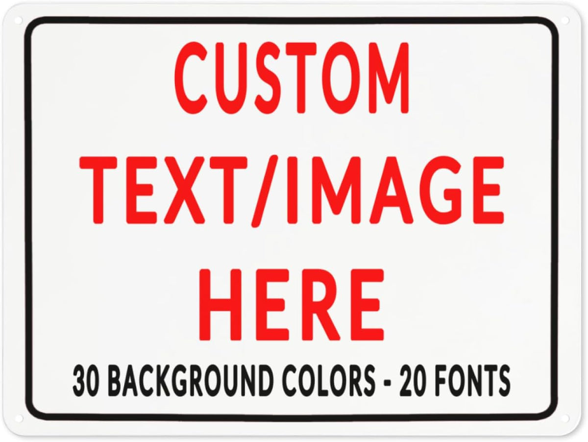 Custom Sign Personalized Custom Metal Sign, Customize For Office, Business, Workplace, Office, Home, Delivery Signs 12x18